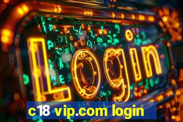 c18 vip.com login